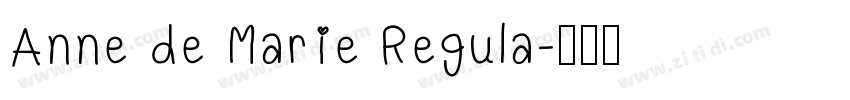 Anne de Marie Regula字体转换